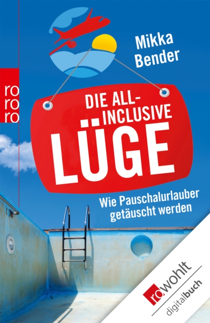 Die All-inclusive-Lüge
