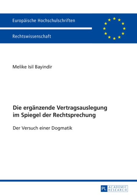 Die ergaenzende Vertragsauslegung im Spiegel der Rechtsprechung