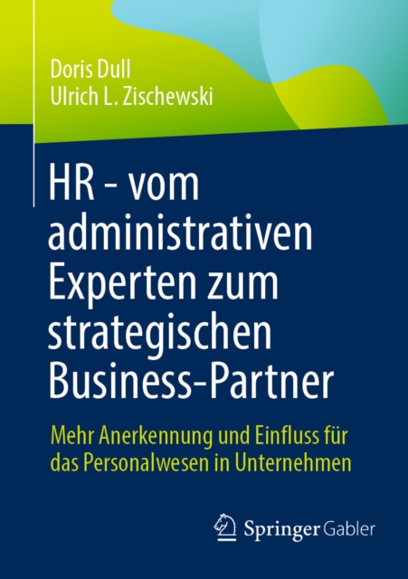 HR - vom administrativen Experten zum strategischen Business-Partner  