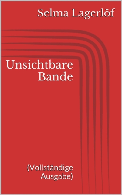 Unsichtbare Bande (Vollstandige Ausgabe)
