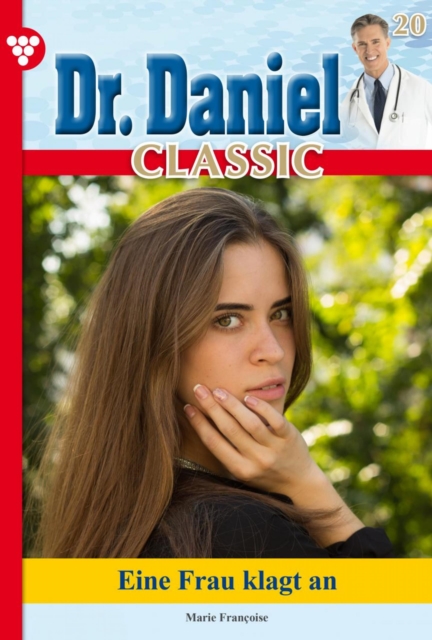 Dr. Daniel Classic 20 – Arztroman