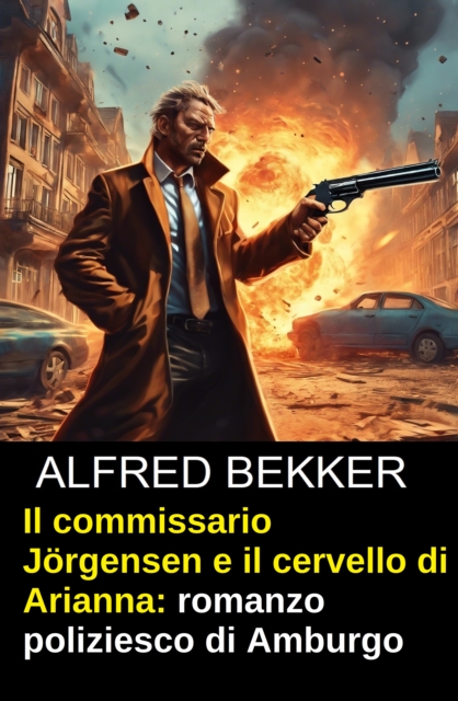 Il commissario Jorgensen e il cervello di Arianna: romanzo poliziesco di Amburgo