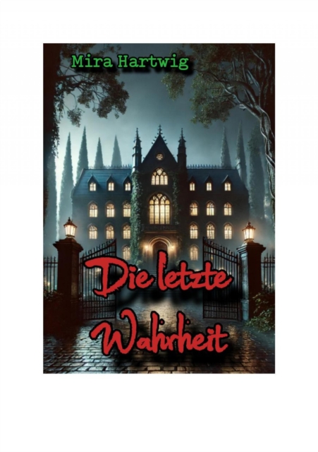 Die letzte Wahrheit