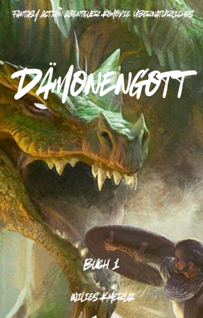 Damonengott:Fantasy Action Abenteuer Komodie Ubernaturliches(Buch 1)