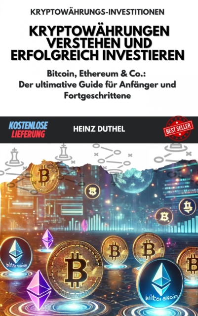 Kryptowährungen verstehen und erfolgreich investieren