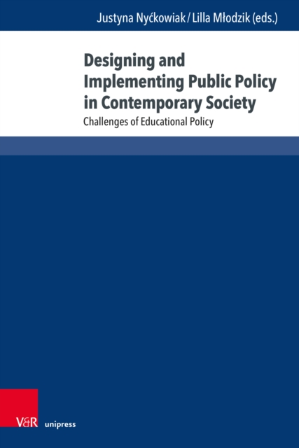 Designing and Implementing Public Policy in Contemporary Society