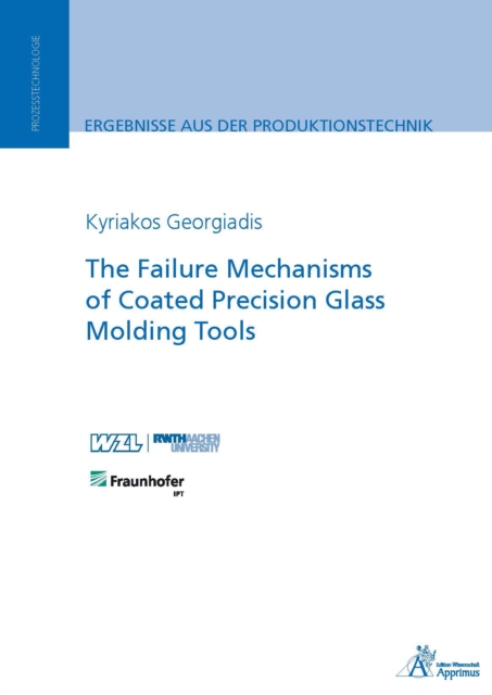 Failure Mechanisms of Coated Precision Glass Molding Tools