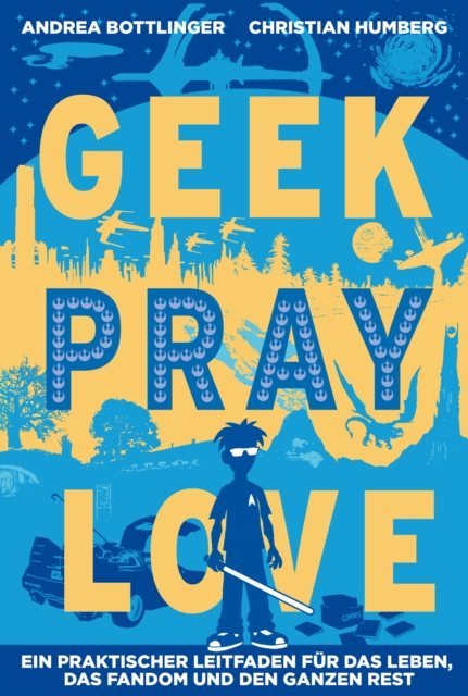 Geek Pray Love