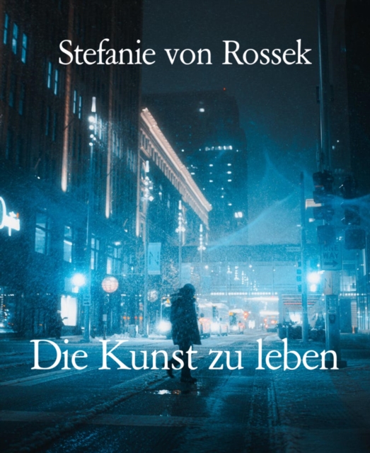 Die Kunst zu leben