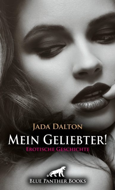 Mein Geliebter! | Erotische Geschichte