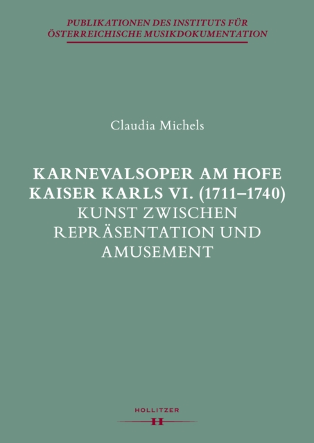 Karnevalsoper am Hofe Kaiser Karls VI. (1711-1740)