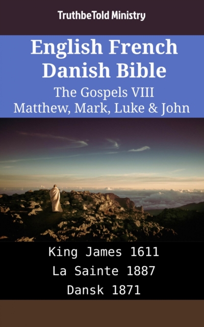 English French Danish Bible - The Gospels VIII - Matthew, Mark, Luke & John