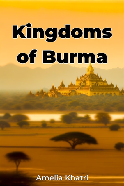 Kingdoms of Burma