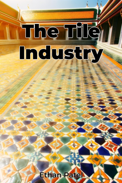 Tile Industry