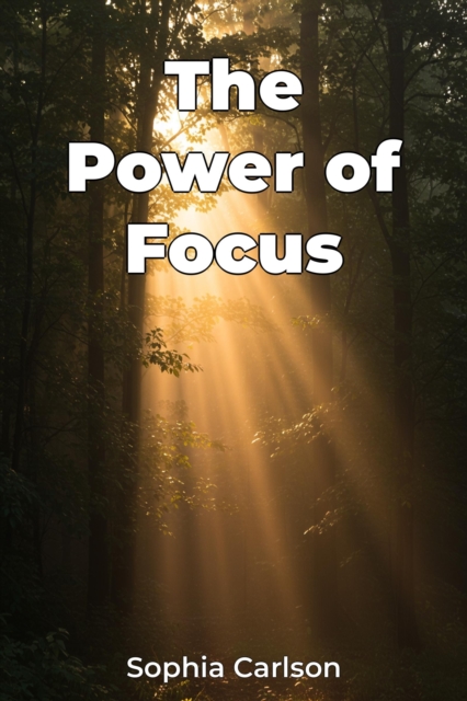 Power of Focus