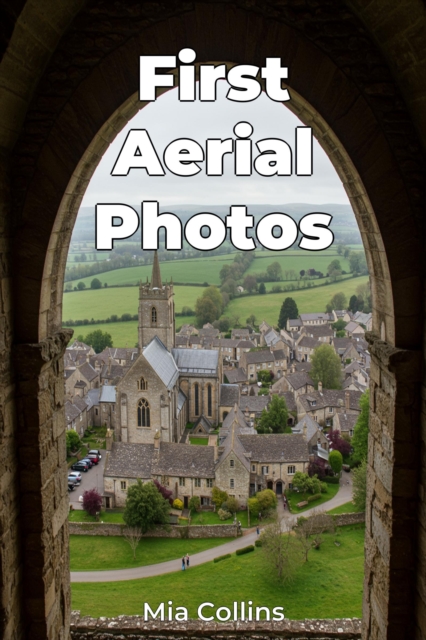 First Aerial Photos