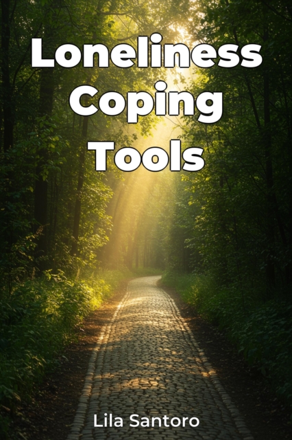 Loneliness Coping Tools