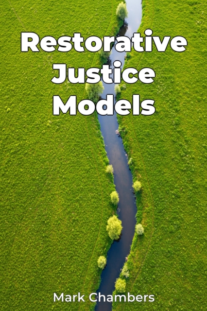 Restorative Justice Models