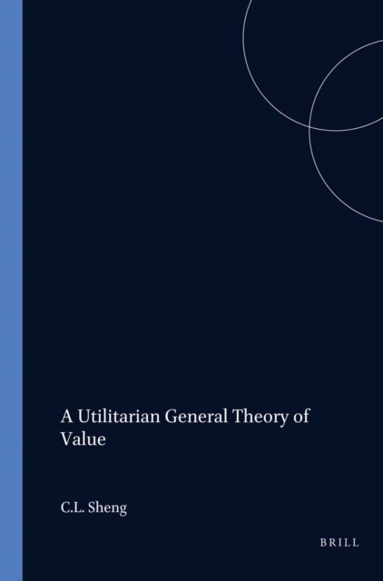 Utilitarian General Theory of Value