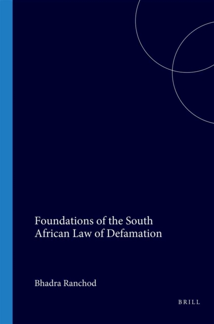 Foundations of the South African Law of Defamation