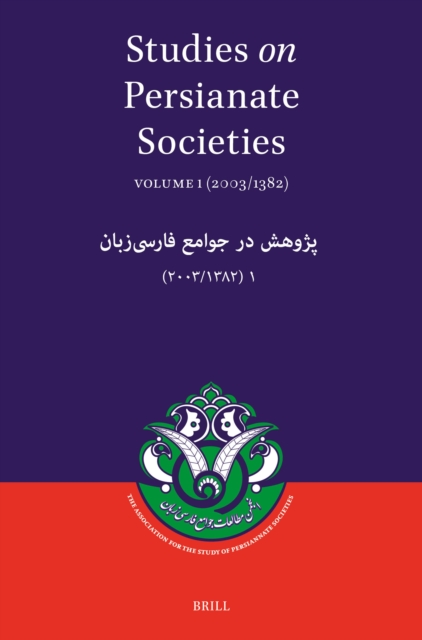 Studies on Persianate Societies: Volume 1 (2003/1382)