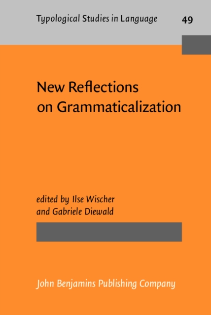 New Reflections on Grammaticalization