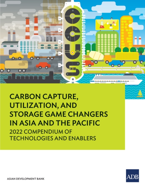 Carbon Capture, Utilization, and Storage Game Changers in Asia and the Pacific