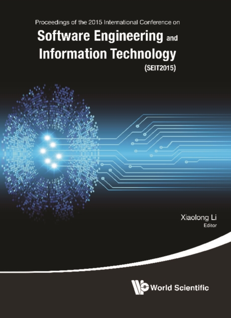 Software Engineering And Information Technology - Proceedings Of The 2015 International Conference (Seit2015)
