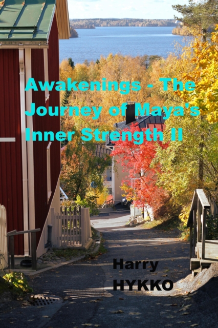 Awakenings: The Journey of Maya's Inner Strength 2