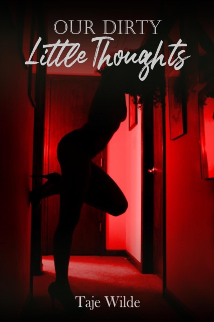 Our Dirty Little Thoughts