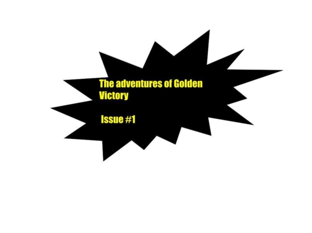 Adventures of Golden Victory - Issue #1
