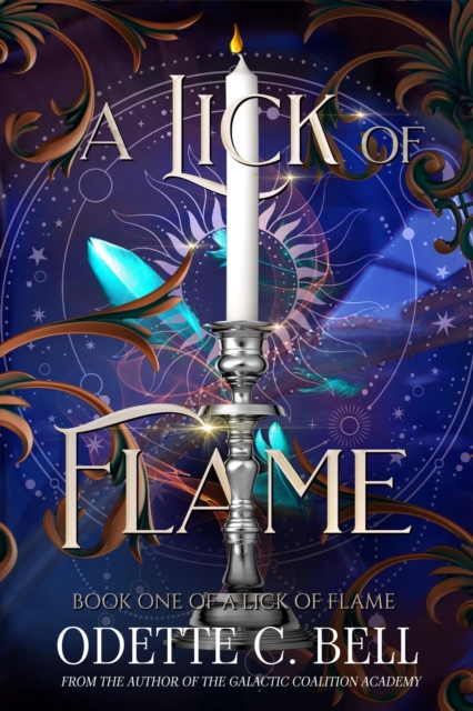 Lick of Flame Book One