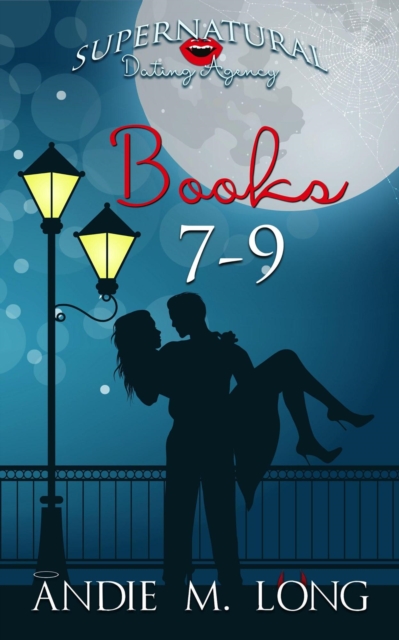 Supernatural Dating Agency Story Collection (Books 7-9)