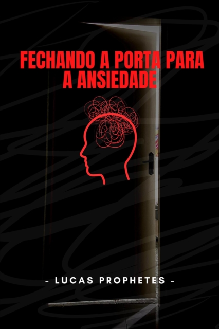 Fechando a Porta para a Ansiedade