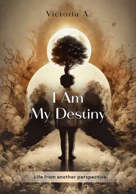 I  Am My Destiny
