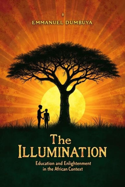 Illumination: Education and Enlightenment in the African Context
