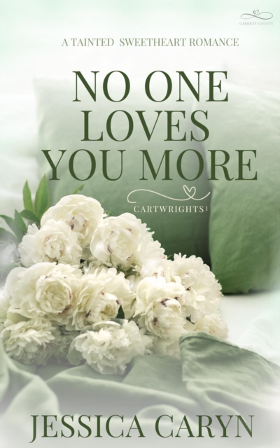 No One Loves You More, Cartwrights, Garrett County