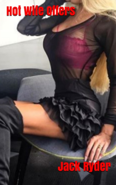Hot Wife Offers
