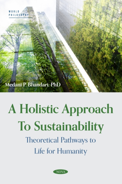 Holistic Approach to Sustainability - Theoretical Pathways to Life for Humanity