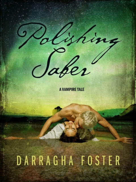 Polishing Saber: A Vampire Tale