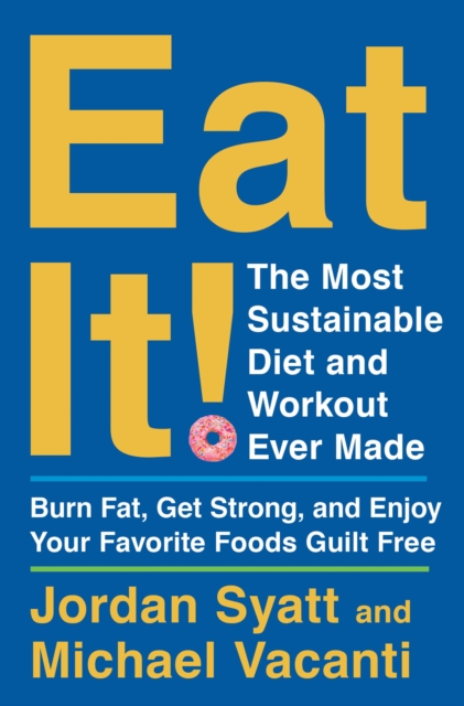Eat It!