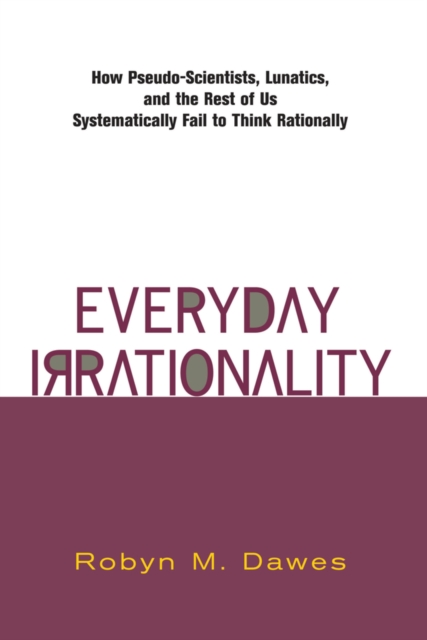 Everyday Irrationality