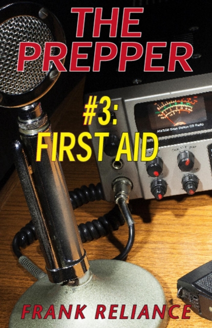 Prepper: #3 First Aid