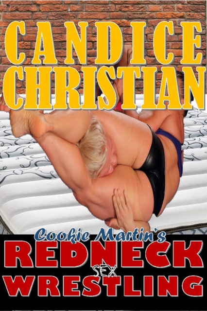 Cookie Martin's Redneck Sex Wrestling