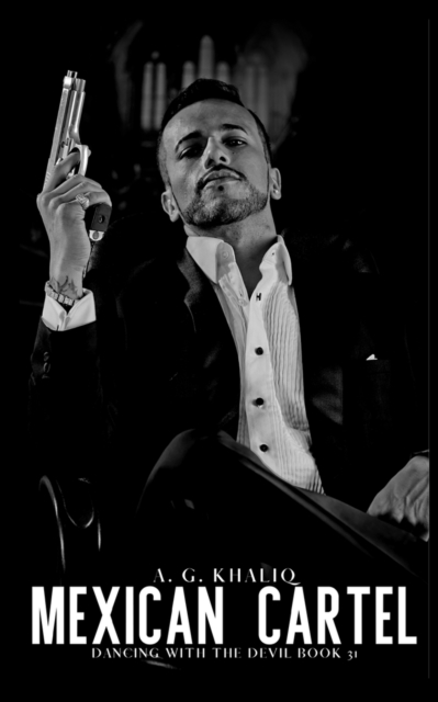 Mexican Cartel (Dancing with the Devil Book 31): A Dark Organized Crime Romantic Thriller