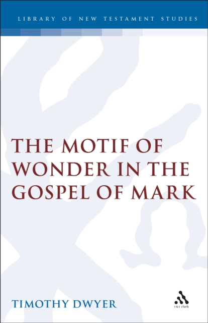 Motif of Wonder in the Gospel of Mark