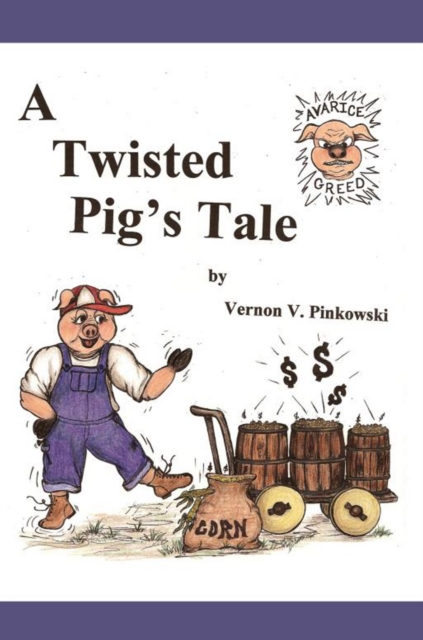 Twisted Pigs Tale