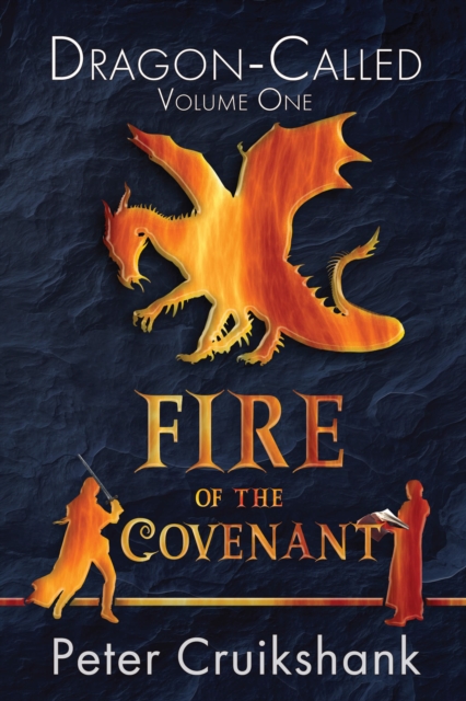 Fire of the Covenant (Dragon-Called) (Volume One)