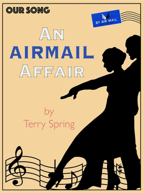 An Airmail Affair : Our Song