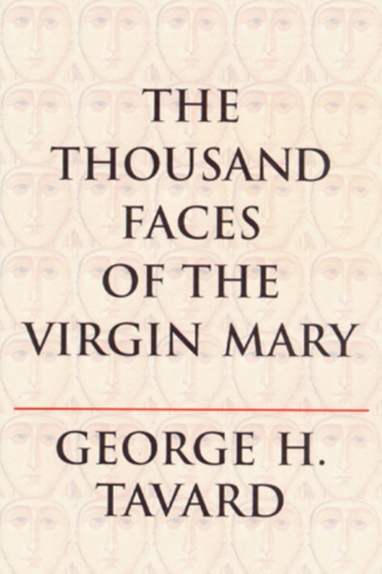 Thousand Faces of the Virgin Mary